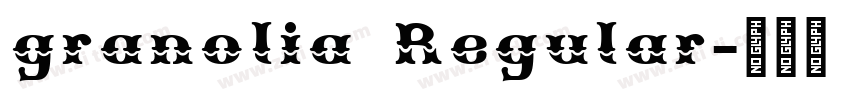 granolia Regular字体转换 granolia Regular字体转换